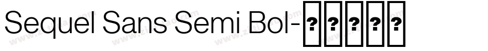 Sequel Sans Semi Bol字体转换